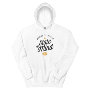Yellowstone Beth Dutton State of Mind Hoodie