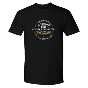 Nothing But Coffee Adult T-Shirt